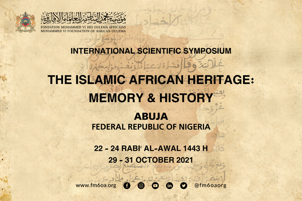 African Islamic heritage: Memory and History - Mohammed VI Foundation of African Oulema
